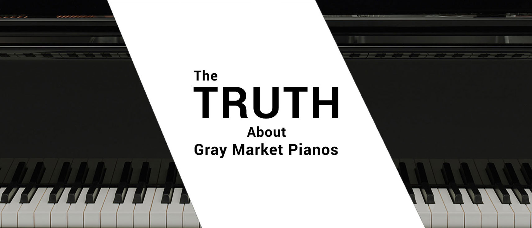 The Truth About Gray Market Pianos