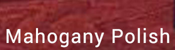 Mahogany Polish